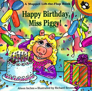 Paperback Happy Birthday, Miss Piggy! Book