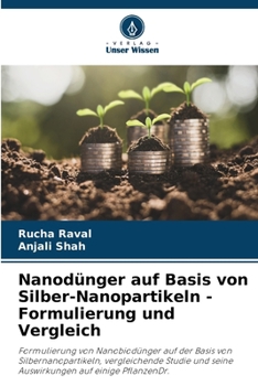 Paperback Nanodünger auf Basis von Silber-Nanopartikeln - Formulierung und Vergleich [German] Book