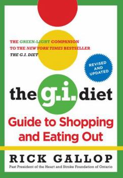 Paperback The G.I. Diet Guide to Shopping and Eating Out, Revised Book