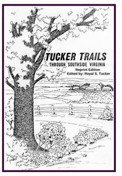 Hardcover TUCKER TRAILS Through SOUTHSIDE VIRGINIA Book