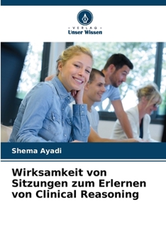 Paperback Wirksamkeit von Sitzungen zum Erlernen von Clinical Reasoning [German] Book