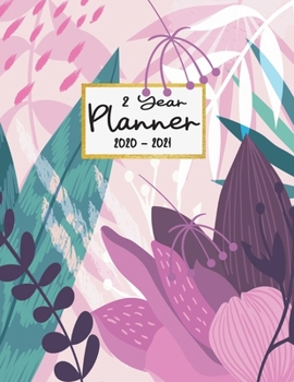 2020-2021 Planner 2 Year: Two Years Planner Calendar Personalized January 2020 up to December 2021 Business Planners with Holidays Contains extra ... and Green color (2 year garden planner)