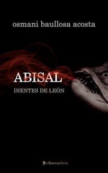 Hardcover Abisal. Dientes de Le N [Spanish] Book