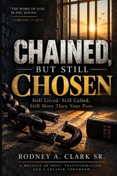 Paperback Chained But Still Chosen Book