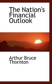 The Nation's Financial Outlook