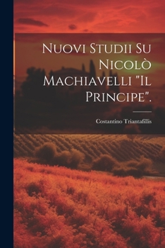 Paperback Nuovi Studii Su Nicolò Machiavelli "Il Principe". [Italian] Book