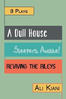Paperback 3 Plays: A Dull House; Sleepers, Awake!; Reviving the Rileys Book