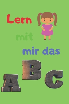 Paperback Lern mit mir das Abc [German] Book