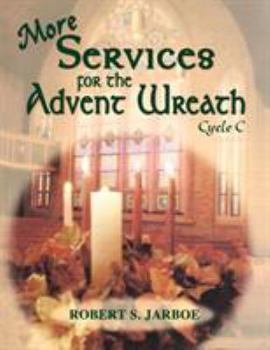 Paperback More Services for the Advent Wreath: Cycle C Book