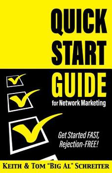 Paperback Quick Start Guide for Network Marketing: Get Started FAST, Rejection-FREE! Book