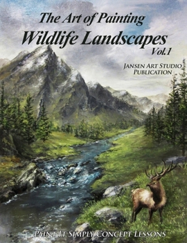 Paperback The Art of Painting Wildlife Landscapes Book