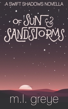 Paperback Of Sun & Sandstorms: A Swift Shadows Novella Book