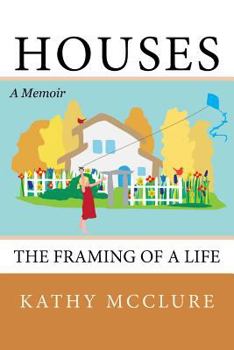 Paperback Houses: The Framing of a Life Book