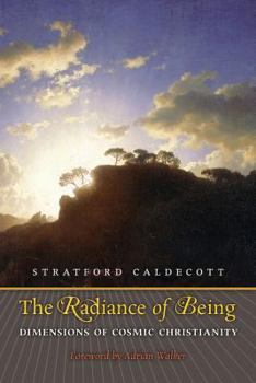 Paperback The Radiance of Being: Dimensions of Cosmic Christianity Book