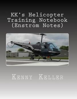 Paperback KK's Helicopter Training Notebook: My Notebook I created after my Check Ride Failure Book