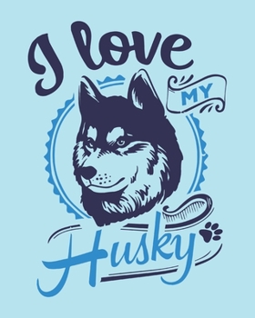 Paperback I Love My Husky: Husky Gift - 2020 Planner Weekly and Monthly Featuring a Cute Dog on a Aqua Background - Dog Planner 2020 Book