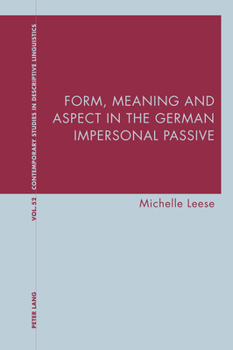 Paperback Form, Meaning and Aspect in the German Impersonal Passive Book