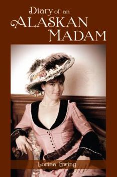 Paperback Diary of an Alaskan Madam Book