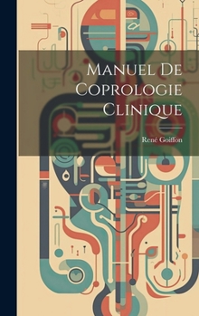 Hardcover Manuel De Coprologie Clinique [French] Book