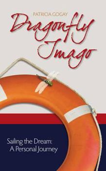 Hardcover Dragonfly Imago: Sailing the Dream Book