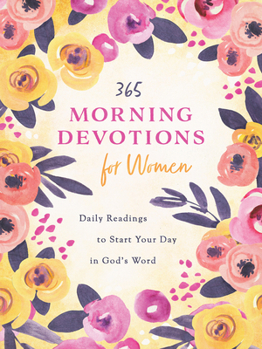 Paperback 365 Morning Devotions for Women: Readings to Start Your Day in God's Word Book