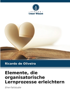 Paperback Elemente, die organisatorische Lernprozesse erleichtern [German] Book