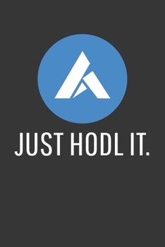 Paperback Just Hodl It Ardor Notebook: Lined Journal, 120 Pages, 6 x 9, Affordable Cryptocurrency, Blockchain Crypto Gift Journal Matte Finish Book