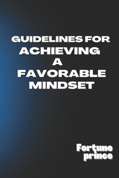 Paperback Guidelines for achieving favorable mindset Book