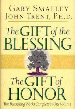 Hardcover The Gift of the Blessing/The Gift of Honor: Two Bestselling Works Complete in One Volume Book