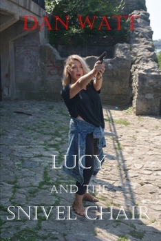 Paperback Lucy and the Snivel Chair Book