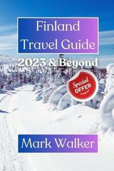 Paperback Finland Travel Guide 2023 & Beyond Book