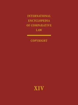 Hardcover International Encyclopedia of Comparative Law: Volume XIV: Copyright and Industrial Property Book