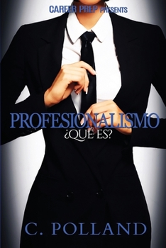 Paperback Profesionalismo: ¡¿qué es?! [Spanish] Book