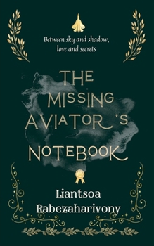 Paperback The Missing Aviator's Notebook Book