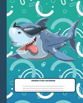 Paperback Composition Notebook: Wide Lined Ruled Paper Page Notebook and Journal for Boys and Girls with Funny Shark, Perfect Workbook for Writing Not Book