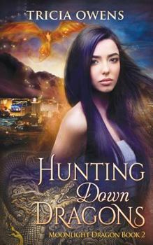 Paperback Hunting Down Dragons: an Urban Fantasy Book