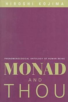Hardcover Monad and Thou: Phenomenological Ontology of Human Being Volume 27 Book