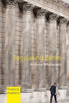 Hardcover Regulating Banks: The Politics of Instability Book