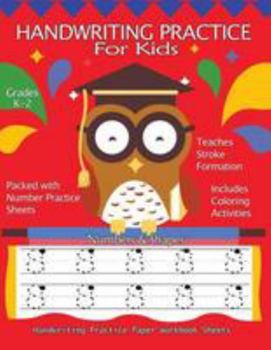 Paperback Handwriting Practice For Kids: Numbers & Shapes Handwriting Practice Workbook Sheets: Pre K, Kindergarten, Age 2-4, 3-5, Trace Numbers, Portrait Page Book