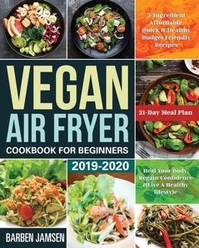 Paperback Vegan Air Fryer Cookbook for Beginners 2019-2020 Book