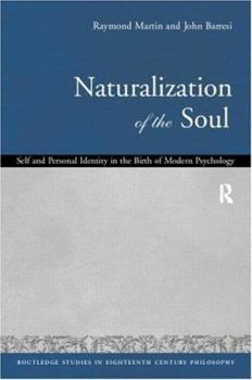 Hardcover Naturalization of the Soul: Self and Personal Identity in the Eighteenth Century Book