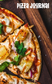 Pizza Journal: Review Notebook - Gift for Pizza Lovers - Pineapple