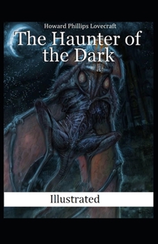 Paperback The Haunter of the Dark Illustrated Book