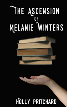 Paperback The Ascension of Melanie Winters Book