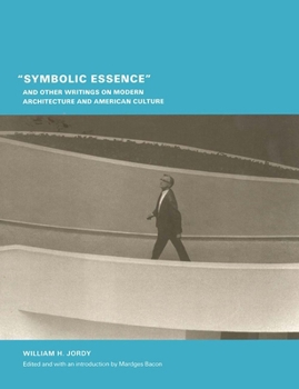 Paperback Symbolic Essence and Other Writings on Modern Architecture and American Culture Book