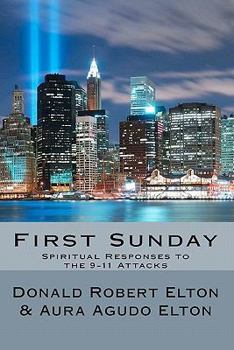 Paperback First Sunday: Spiritual Responses to the 9-11 Attacks Book