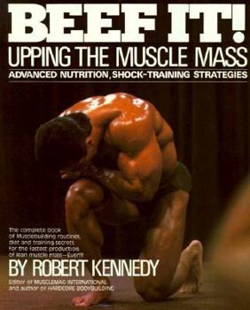 Paperback Beef It!: Upping the Muscle Mass Book