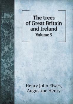 Paperback The Trees of Great Britain and Ireland Volume 5 Book