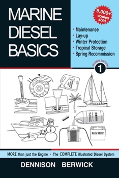 Paperback Marine Diesel Basics 1: Maintenance, Lay-Up, Winter Protection, Tropical Storage and Spring Recommission Book