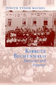 Hardcover Kibbutz Buchenwald: Survivors and Pioneers Book